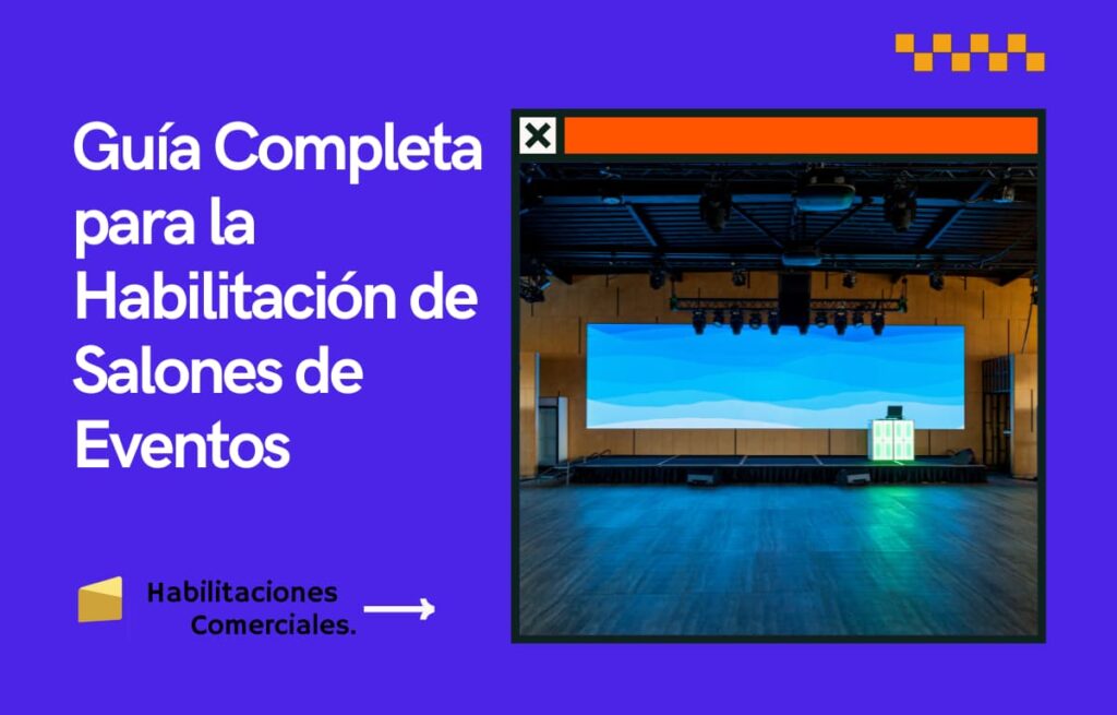 Guía Completa para la Habilitación de Salones de Eventos